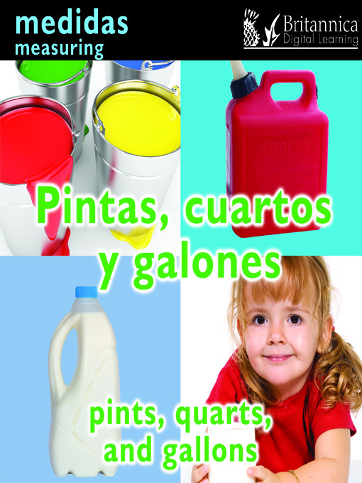 Title details for Pintas, cuartos y galones (Pints, Quarts, and Gallons: Measuring) by Holly Karapetkova - Available